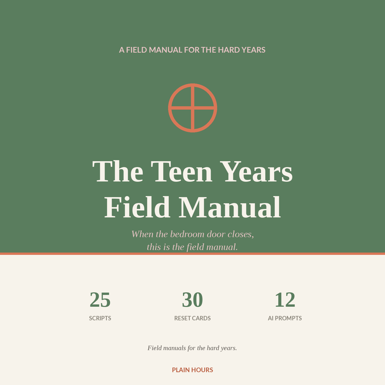 The Teen Years Field Manual